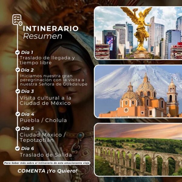 Viaje Transformador a México del 14 al 19 de abril, incluye visitas a la Basílica de Guadalupe, Teotihuacán y destinos culturales.