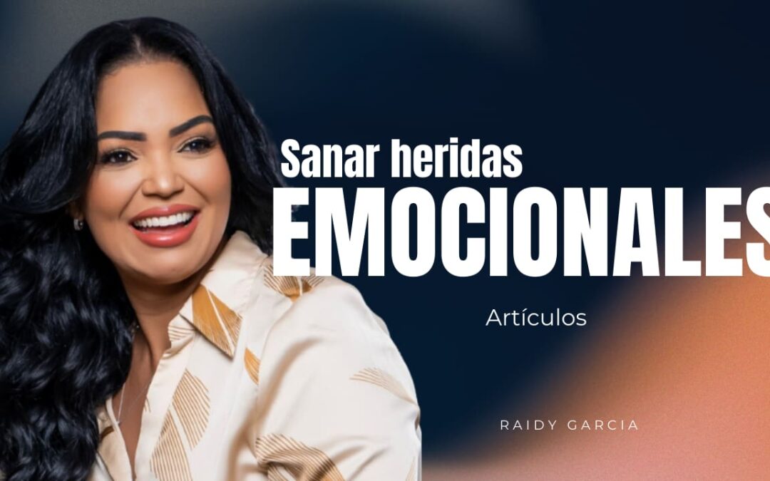 Sanar heridas emocionales: recupérate, ámate y reconstruye tu vida
